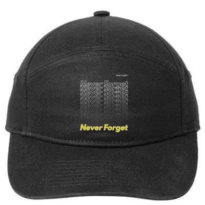 Repeating Pattern Design Styles With Never Forget Funny Gift 7-Panel Snapback Hat