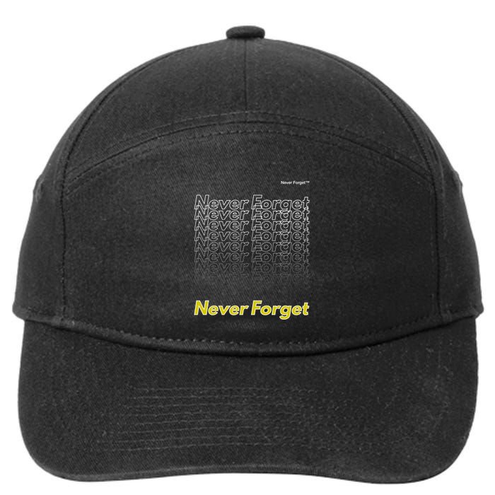 Repeating Pattern Design Styles With Never Forget Funny Gift 7-Panel Snapback Hat