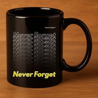 Repeating Pattern Design Styles With Never Forget Funny Gift 11oz C Handle Ceramic Mug