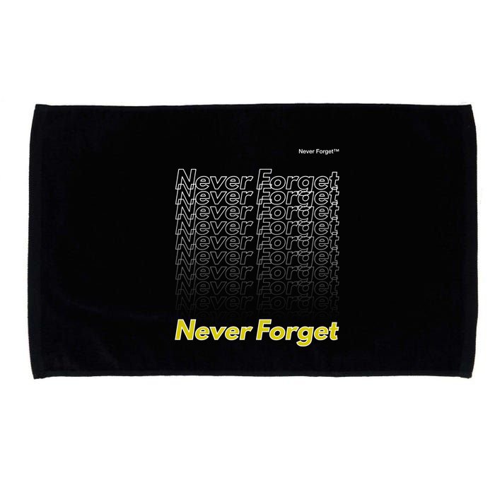 Repeating Pattern Design Styles With Never Forget Funny Gift Microfiber Hand Towel
