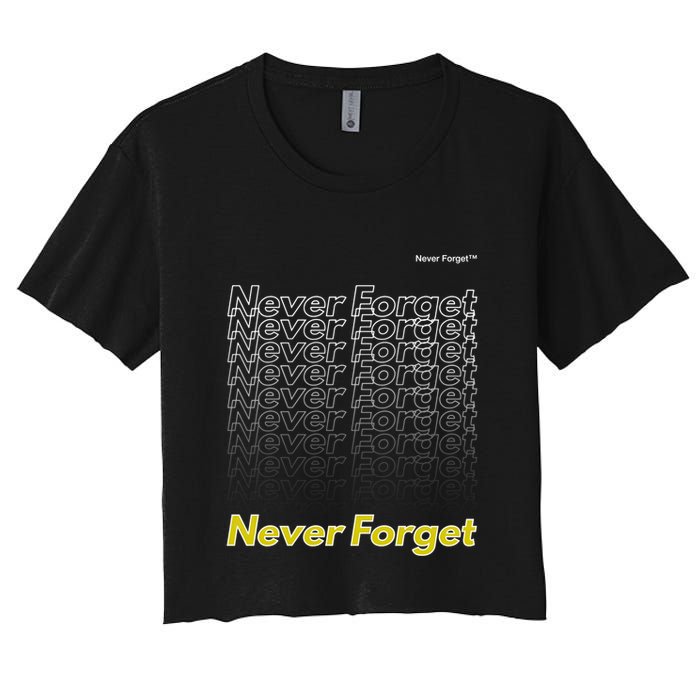 Repeating Pattern Design Styles With Never Forget Funny Gift Crop Top