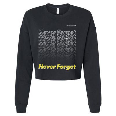 Repeating Pattern Design Styles With Never Forget Funny Gift Cropped Pullover Crew