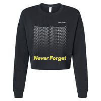 Repeating Pattern Design Styles With Never Forget Funny Gift Cropped Pullover Crew