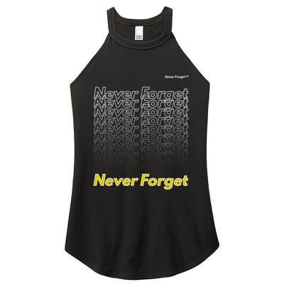 Repeating Pattern Design Styles With Never Forget Funny Gift Women's Perfect Tri Rocker Tank
