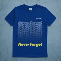 Repeating Pattern Design Styles With Never Forget Funny Gift T-Shirt