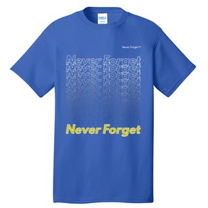 Repeating Pattern Design Styles With Never Forget Funny Gift Tall T-Shirt