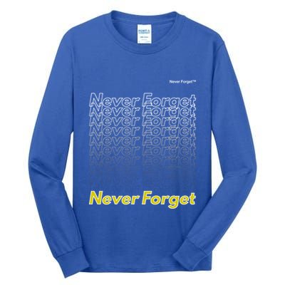 Repeating Pattern Design Styles With Never Forget Funny Gift Tall Long Sleeve T-Shirt