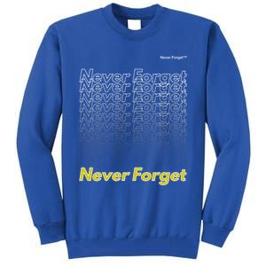 Repeating Pattern Design Styles With Never Forget Funny Gift Tall Sweatshirt