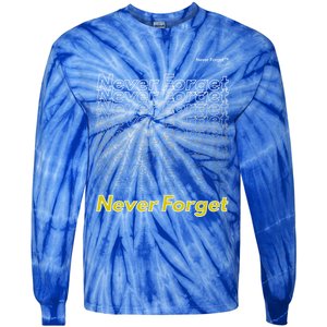 Repeating Pattern Design Styles With Never Forget Funny Gift Tie-Dye Long Sleeve Shirt