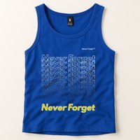 Repeating Pattern Design Styles With Never Forget Funny Gift Tank Top