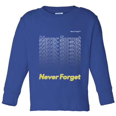 Repeating Pattern Design Styles With Never Forget Funny Gift Toddler Long Sleeve Shirt
