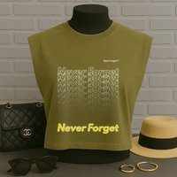 Repeating Pattern Design Styles With Never Forget Funny Gift Garment-Dyed Women's Muscle Tee