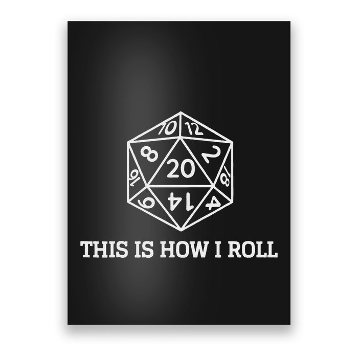 Role Playing Dice This Is How I Roll Tabletop Gamer Rpg Gift Poster