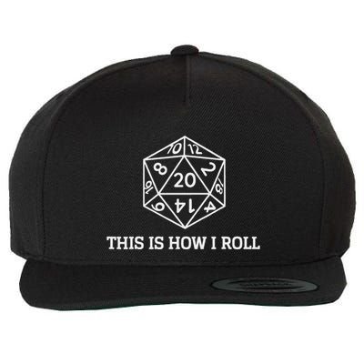 Role Playing Dice This Is How I Roll Tabletop Gamer Rpg Gift Wool Snapback Cap