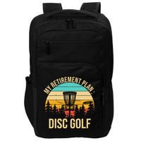 retirement plan disc golf funny disc golfing golfer frolfing Impact Tech Backpack
