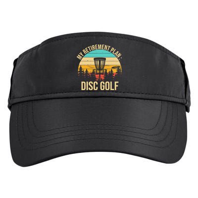 retirement plan disc golf funny disc golfing golfer frolfing Adult Drive Performance Visor