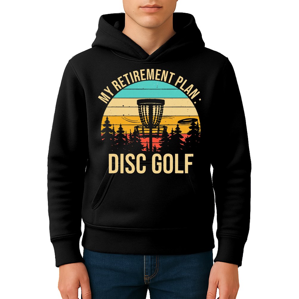 retirement plan disc golf funny disc golfing golfer frolfing Kids Hoodie