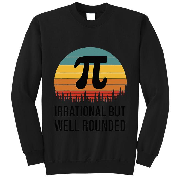 Retro Pi Day Funny Math Equation Irrational But Well Rounded Tall Sweatshirt