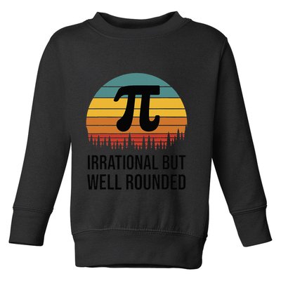 Retro Pi Day Funny Math Equation Irrational But Well Rounded Toddler Sweatshirt