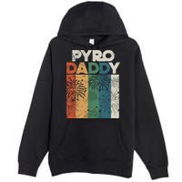 Retro Pyro Daddy Pyrotechnician Father Fireworks Technician Meaningful Gift Premium Pullover Hoodie