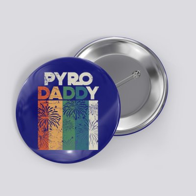 Retro Pyro Daddy Pyrotechnician Father Fireworks Technician Meaningful Gift Button