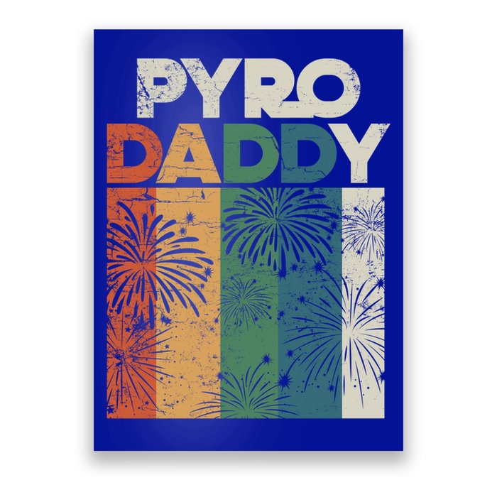 Retro Pyro Daddy Pyrotechnician Father Fireworks Technician Meaningful Gift Poster