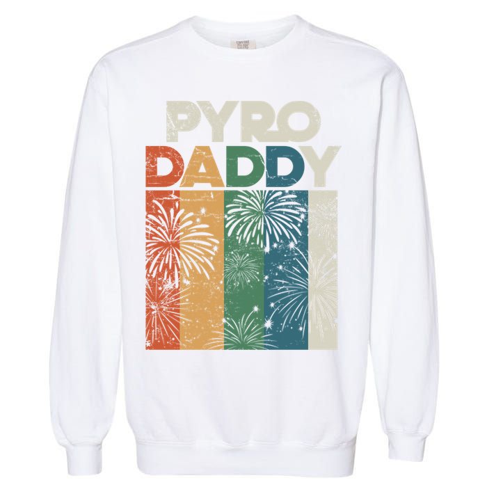 Retro Pyro Daddy Pyrotechnician Father Fireworks Technician Meaningful Gift Garment-Dyed Sweatshirt