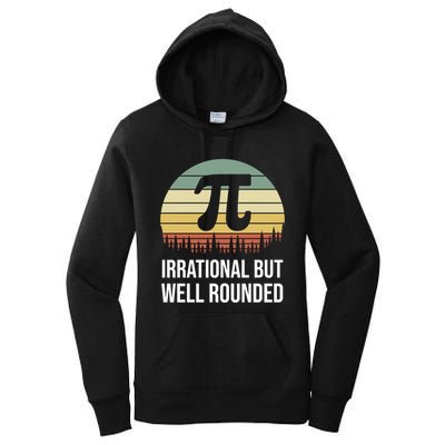 Retro Pi Day Irrational But Well Rounded Funny Math Teacher Gift Women's Pullover Hoodie