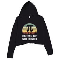 Retro Pi Day Irrational But Well Rounded Funny Math Teacher Gift Crop Fleece Hoodie