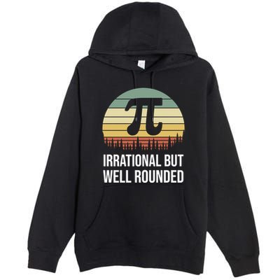 Retro Pi Day Irrational But Well Rounded Funny Math Teacher Gift Premium Pullover Hoodie