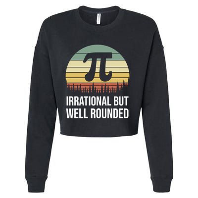 Retro Pi Day Irrational But Well Rounded Funny Math Teacher Gift Cropped Pullover Crew