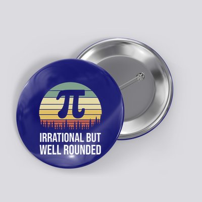 Retro Pi Day Irrational But Well Rounded Funny Math Teacher Gift Button