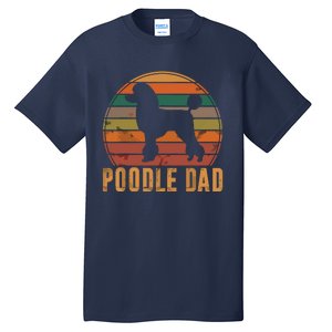 Retro Poodle Dad Dog Owner Pet Poodle Father Tall T-Shirt