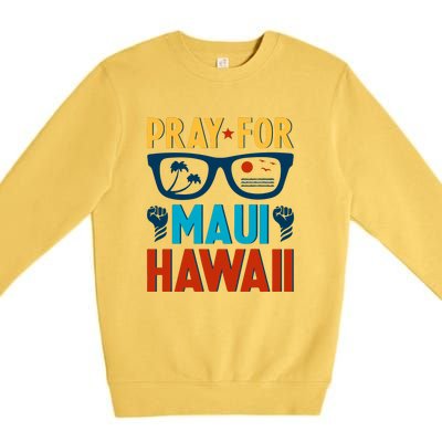 Retro Pray For Maui Support Hawaii Gift Premium Crewneck Sweatshirt