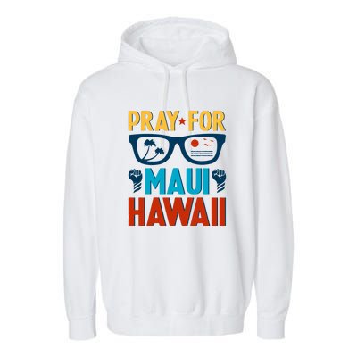 Retro Pray For Maui Support Hawaii Gift Garment-Dyed Fleece Hoodie