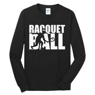 Racquetball Player Funny Racquetball Practice Session Tall Long Sleeve T-Shirt