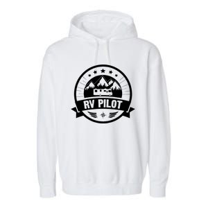 RV Pilot Funny Motorhome RV Travel For Men Garment-Dyed Fleece Hoodie