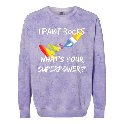 Rock Painting Funny I Paint Rocks Superpower Gift Colorblast Crewneck Sweatshirt