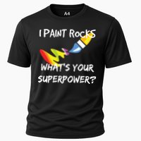 Rock Painting Funny I Paint Rocks Superpower Gift Cooling Performance Crew T-Shirt