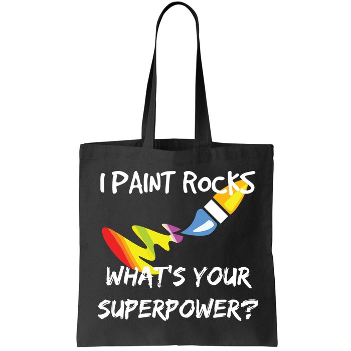 Rock Painting Funny I Paint Rocks Superpower Gift Bag