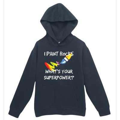 Rock Painting Funny I Paint Rocks Superpower Gift Urban Pullover Hoodie