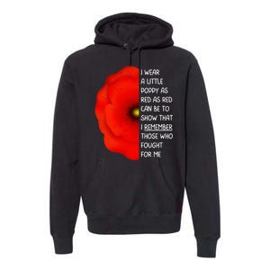 Red Poppy Flower Veterans Day USA Memorial Lest We Forget Premium Hoodie