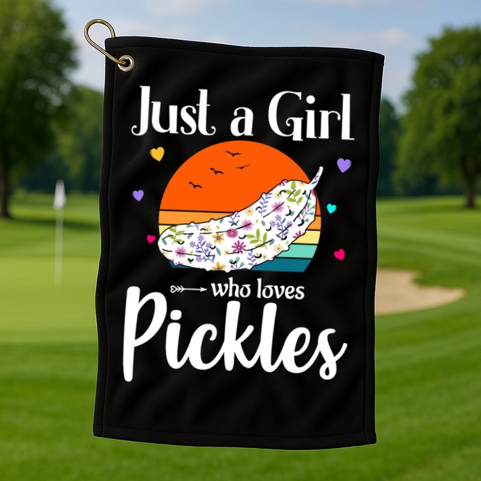 Retro Pickle Floral Design Just A Who Loves Pickles Gift Golf Towel
