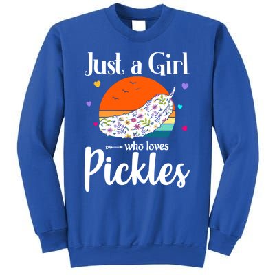 Retro Pickle Floral Design Just A Who Loves Pickles Gift Sweatshirt