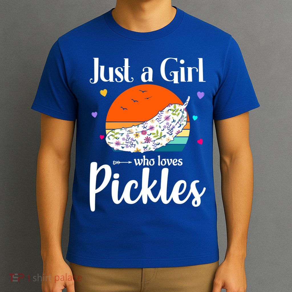 Retro Pickle Floral Design Just A Who Loves Pickles Gift T-Shirt