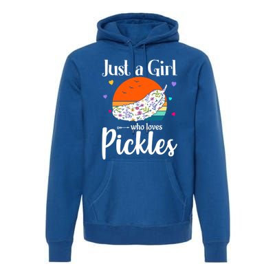 Retro Pickle Floral Design Just A Who Loves Pickles Gift Premium Hoodie