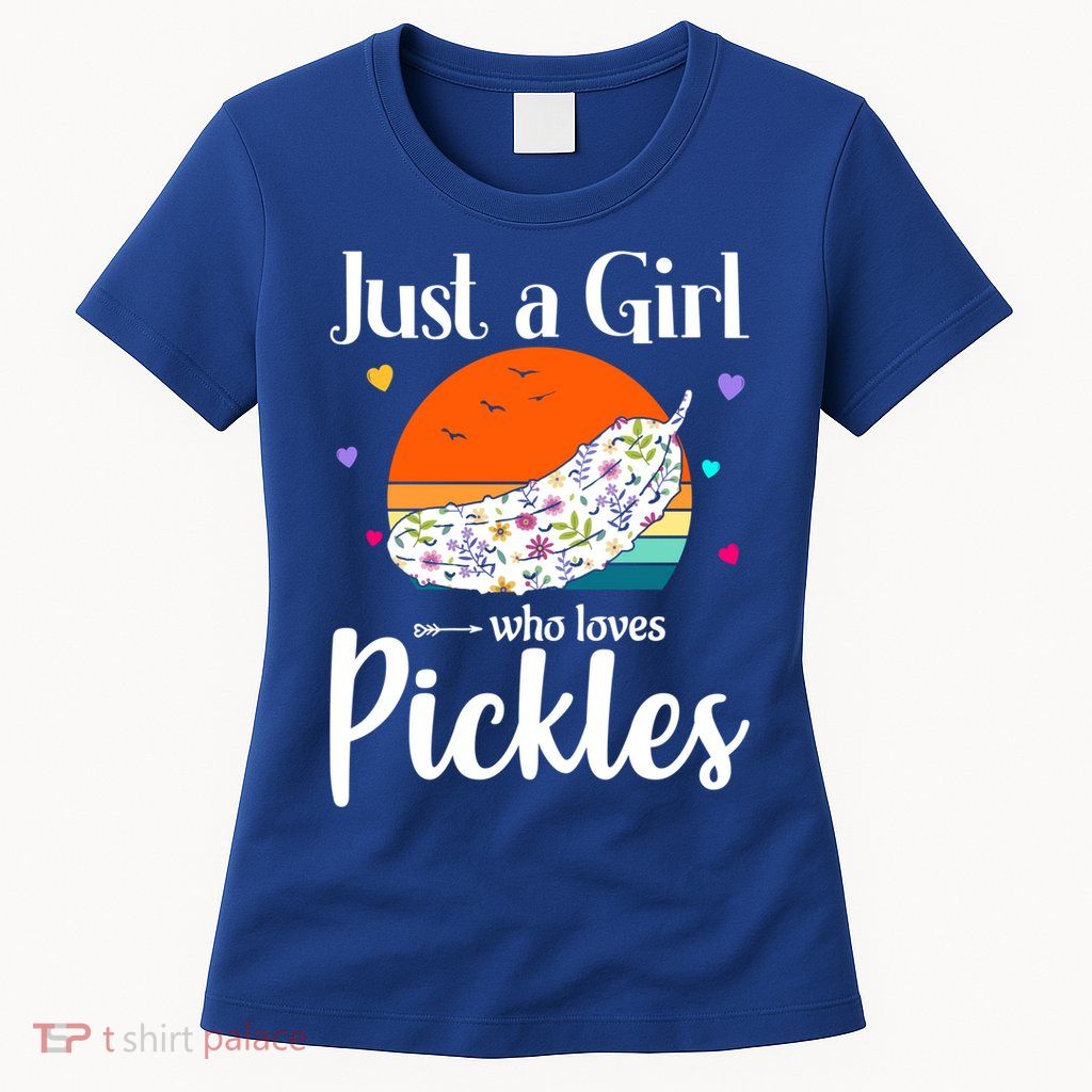 Retro Pickle Floral Design Just A Who Loves Pickles Gift Womens T-Shirt