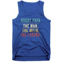 Rugby Papa Fathers Day Gift Rugby Papa Myth Legend Cool Gift Tank Top