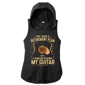 Retirement Plan For Guitar Players Retired Grandpa Dad Ladies PosiCharge Tri-Blend Wicking Draft Hoodie Tank