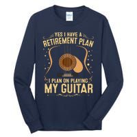 Retirement Plan For Guitar Players Retired Grandpa Dad Tall Long Sleeve T-Shirt